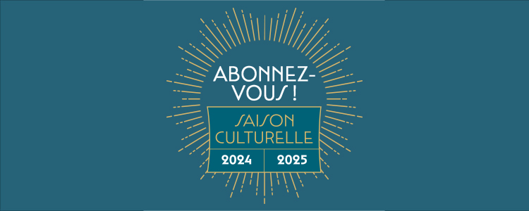 Lever de rideau sur la Saison Culturelle 2024 / 2025